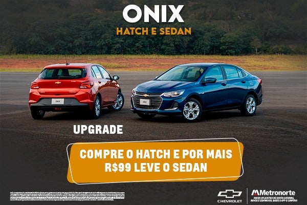 ONIX HATCH E SEDAN